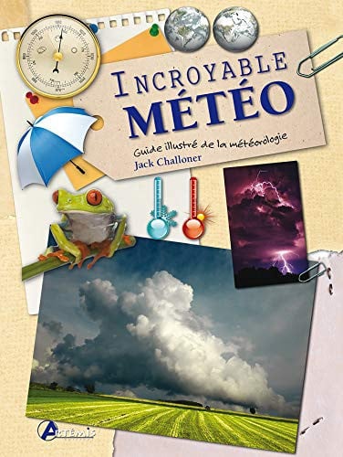 INCROYABLE METEO, de CHALLONER J | portada del libro