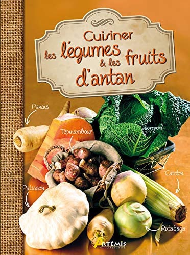 CUISINER LES LEGUMES ET LES FRUITS D'ANTAN, de COLLECTIF | portada del libro
