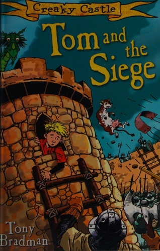 TOM AND THE SIEGE, de Tony Bradman | portada del libro