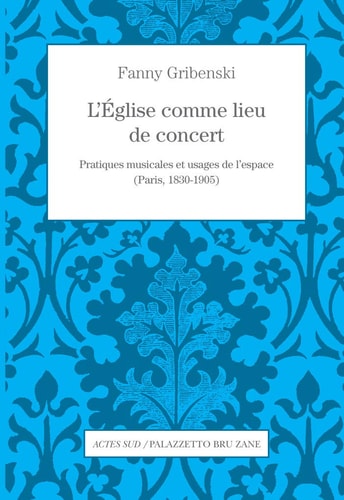 LEGLISE COMME LIEU DE CONCERT, de Fanny Gribenski | portada del libro