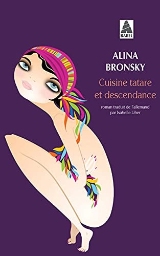 CUISINE TATARE ET DESCENDANCE, de Alina Bronsky | portada del libro