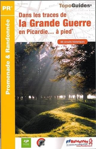 TRACES GRANDE GUERRE PICARDIE A PIED 02-60-80 PR RE15, de COLLECTIF | portada del libro