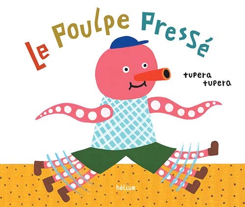 LE POULPE PRESSE, de Tsupera Tsupera | portada del libro