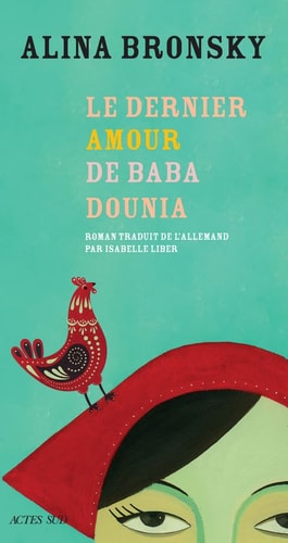 LE DERNIER AMOUR DE BABA DOUNIA, de Alina Bronsky | portada del libro