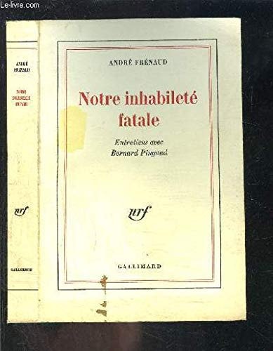 NOTRE INHABILETE FATALE, de FRENAUD | portada del libro