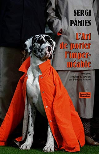 LART DE PORTER LIMPERMEABLE, de Sergi Pàmies | portada del libro