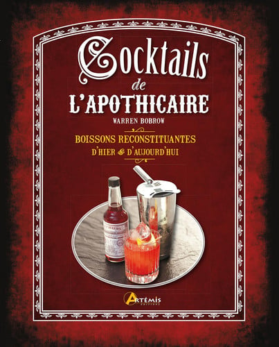 LES COCKTAILS DE L'APOTHICAIRE, de BOBROW W | portada del libro