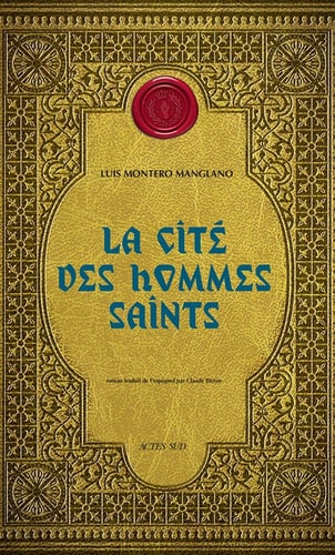 LA CITE DES HOMMES SAINTS, de Luis Montero Manglano | portada del libro