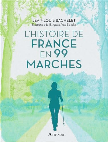 L'Histoire de France en 99 marches, de Jean-Louis Bachelet | portada del libro