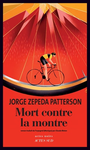MORT CONTRE LA MONTRE, de Jorge Zepeda Patterson | portada del libro