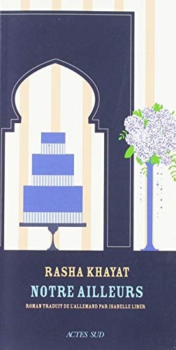 NOTRE AILLEURS, de Rasha Khayat | portada del libro