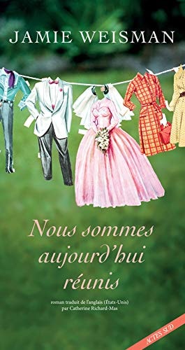 NOUS SOMMES AUJOURDHUI REUNIS, de Jamie Weisman | portada del libro