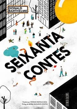 SEIXANTA CONTES, de BARTHELME | portada del libro