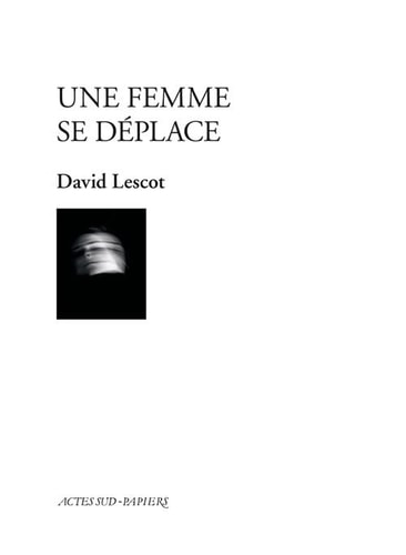 UNE FEMME SE DEPLACE, de David Lescot | portada del libro