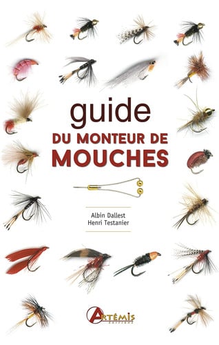 GUIDE DU MONTEUR DE MOUCHES, de TESTANIER-DALLE | portada del libro
