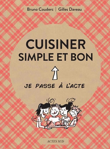 CUISINER SIMPLE ET BON, de Gilles Daveau | portada del libro