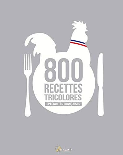 SPECIALITES FRANCAISES 800 RECETTES TRICOLORES, de COLLECTIF | portada del libro
