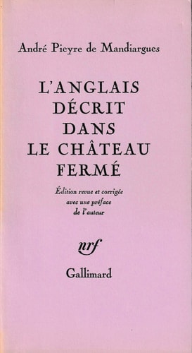 L'ANGLAIS DECRIT DANS LE CHATEAU FERME, de PIEYRE DE MANDIARGUES | portada del libro