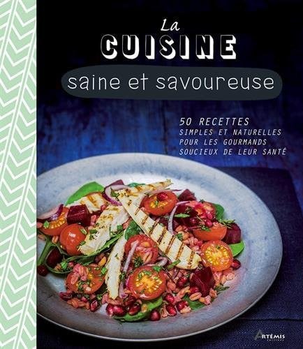 LA CUISINE SAINE ET SAVOUREUSE, de COLLECTIF | portada del libro