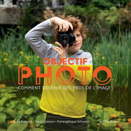 OBJECTIF PHOTO, de Julie Balagué | portada del libro