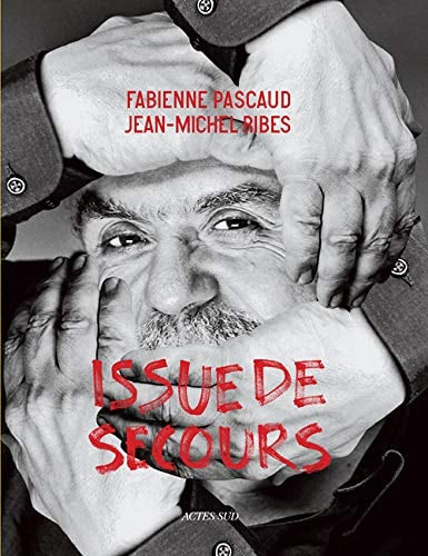 ISSUE DE SECOURS, de Fabienne Pascaud | portada del libro