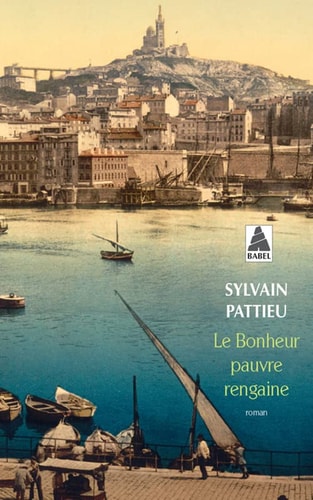 LE BONHEUR PAUVRE RENGAINE, de Sylvain Pattieu | portada del libro