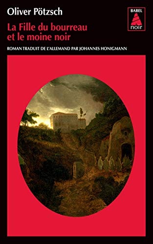 LA FILLE DU BOURREAU ET LE MOINE NOIR, de Oliver Pötzsch | portada del libro