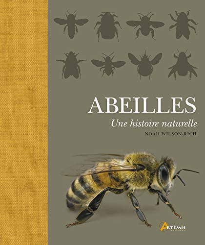 ABEILLES UNE HISTOIRE NATURELLE, de WILSON-RICH N | portada del libro
