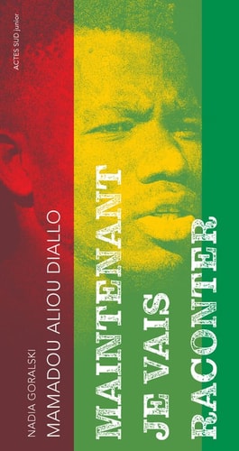 MAINTENANT JE VAIS RACONTER, de Mamadou Aliou Diallo | portada del libro