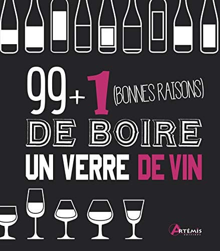 99 + 1 BONNES RAISONS DE BOIRE UN VERRE DE VIN, de BACHELARD I | portada del libro