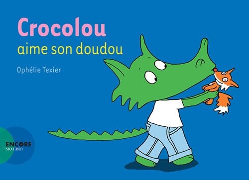 CROCOLOU AIME SON DOUDOU, de Ophélie Texier | portada del libro