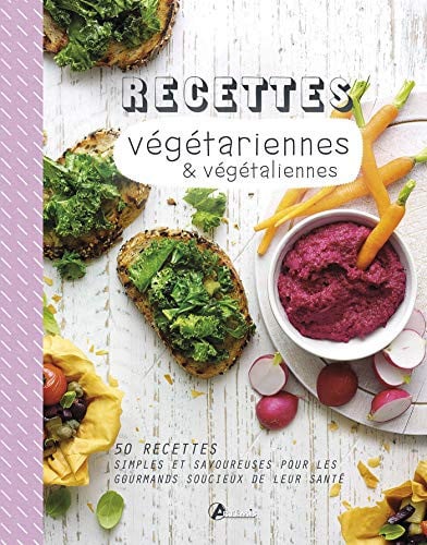 RECETTES VEGETARIENNES & VEGETALIENNES, de COLLECTIF | portada del libro