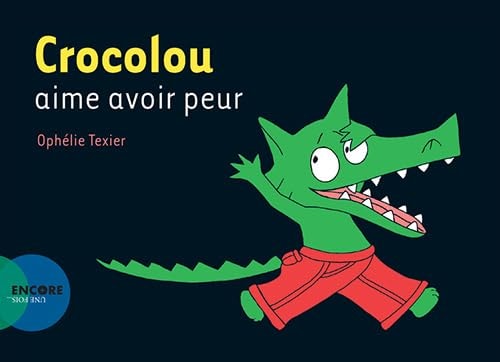 CROCOLOU AIME AVOIR PEUR, de Ophélie Texier | portada del libro