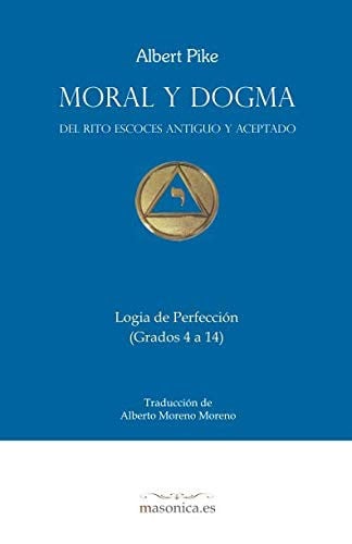 MORAL Y DOGMA (LOGIA DE PERFECCION), de ALBERT PIKE | portada del libro