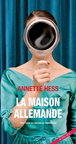 LA MAISON ALLEMANDE, de Annette Hess | portada del libro