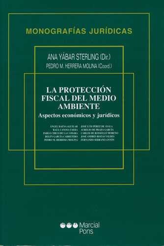 PROTECCION FISCAL DEL MEDIO AMBIENTE, LA, de HERRERA MOLINA | portada del libro