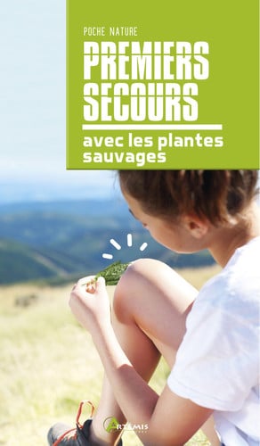 PREMIERS SECOURS AVEC LES PLANTES SAUVAGES, de BURCKHARDT C | portada del libro