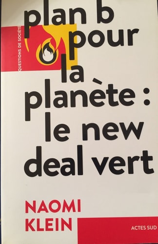 PLAN B POUR LA PLANETE LE NEW DEAL VERT, de Naomi Klein | portada del libro