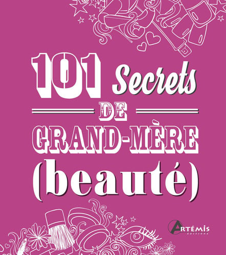 101 SECRETS DE GRAND-MERE BEAUTE, de KETCHELL ROBERT | portada del libro