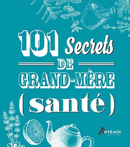 101 SECRETS DE GRAND-MERE SANTE, de COLLECTIF | portada del libro