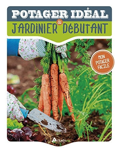 LE POTAGER IDEAL DU JARDINIER DEBUTANT, de COURTIER JANE | portada del libro