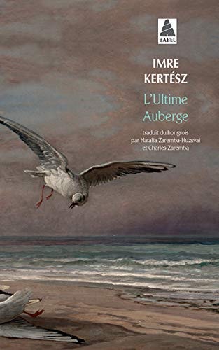 L'ULTIME AUBERGE, de Imre Kertész | portada del libro