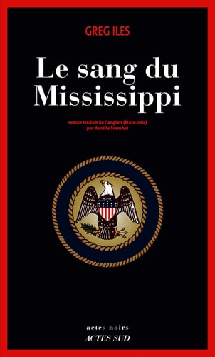 LE SANG DU MISSISSIPPI, de Greg Iles | portada del libro