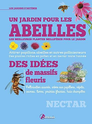 UN JARDIN POUR LES ABEILLES LES MEILLEURES PLANTES MELLIFERE, de LUGERBAUER KATR | portada del libro