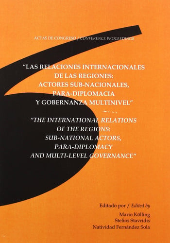Las relaciones internacionales de las regiones: actores sub-nacionales, para-diplomacia y gobernanza, de Kölling | portada de