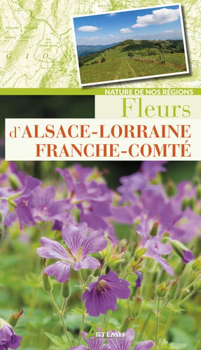 FLEURS D ALSACE LORRAINE FRANCHE COMTE, de COLLECTIF | portada del libro