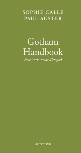 GOTHAM HANDBOOK NEW YORK MODE DEMPLOI LIVRE VII), de Sophie Calle | portada del libro