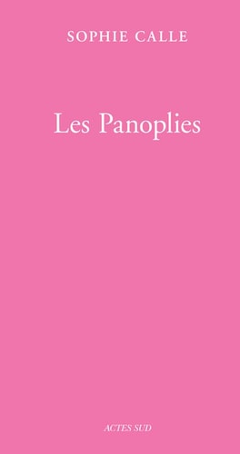 LES PANOPLIES LIVRE III, de Sophie Calle | portada del libro