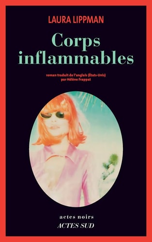 CORPS INFLAMMABLES, de Laura Lippman | portada del libro