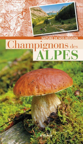 CHAMPIGNONS DES ALPES, de COLLECTIF | portada del libro